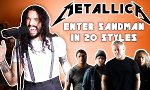 Movie : Metallica’s “Enter Sandman” in 20 Varianten